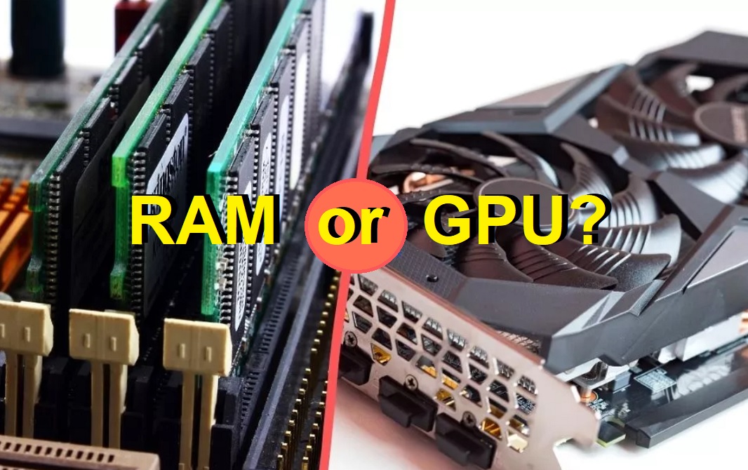 Should I Get A Better GPU Or RAM? Funky Kit Should I Get A Better GPU Or RAM? Funky Kit
